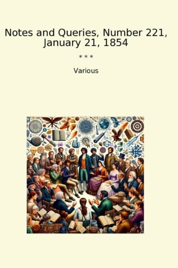 Notes and Queries, Number 221, January 21, 1854