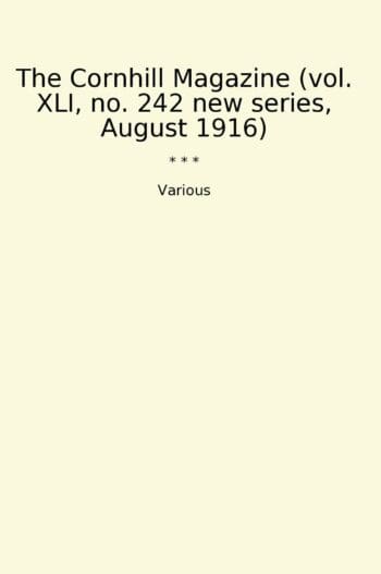 The Cornhill Magazine (vol. XLI, no. 242 new series, August 1916)