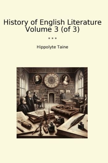 History of English Literature Volume 3 (of 3)