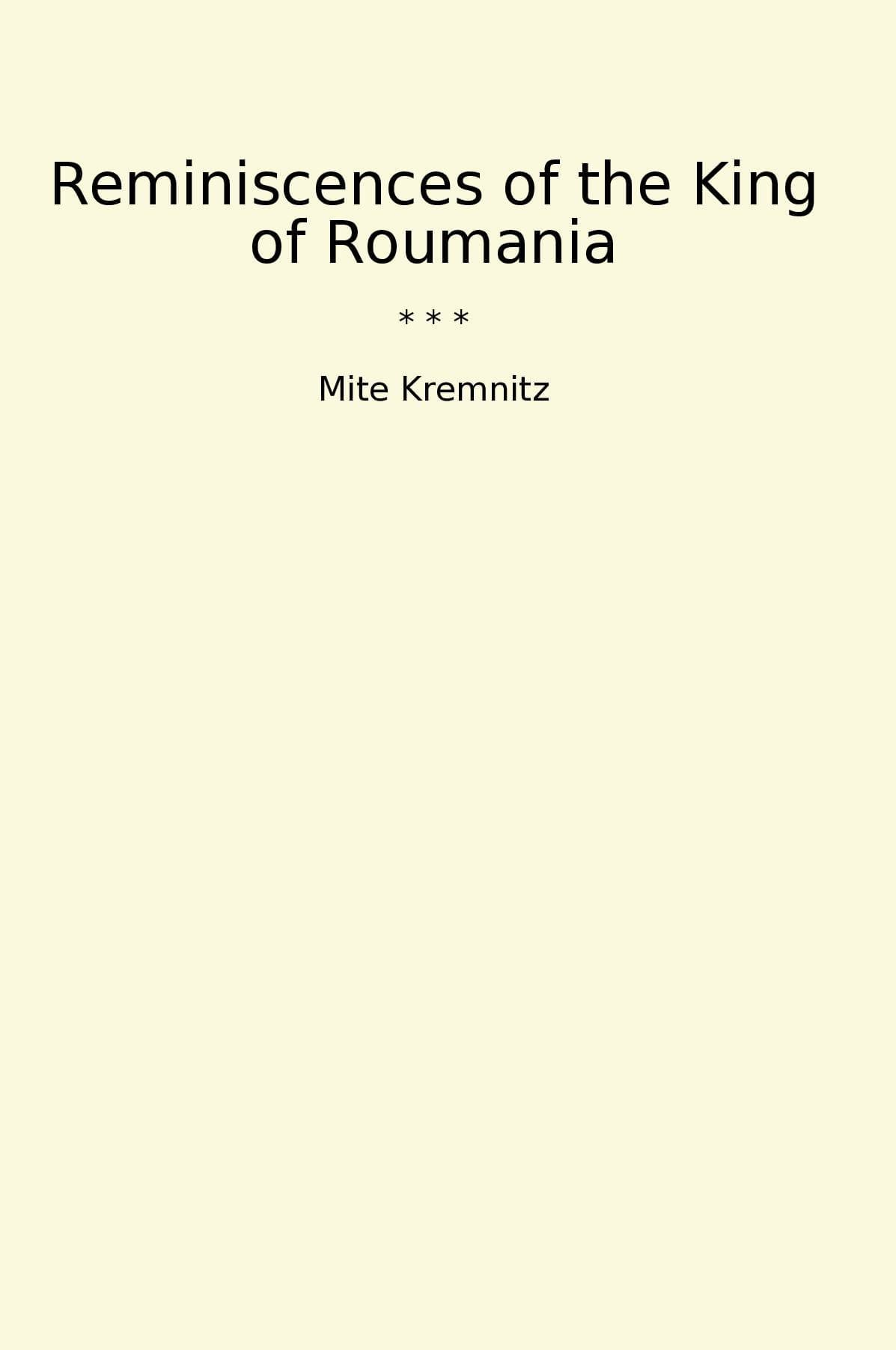 Reminiscences of the King of Roumania