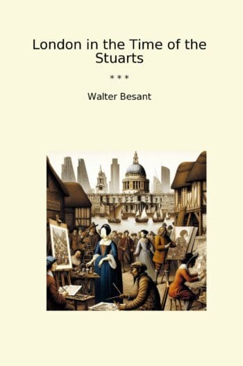 London in the Time of the Stuarts