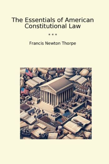 The Essentials of American Constitutional Law