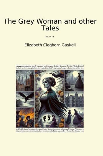 The Grey Woman and other Tales