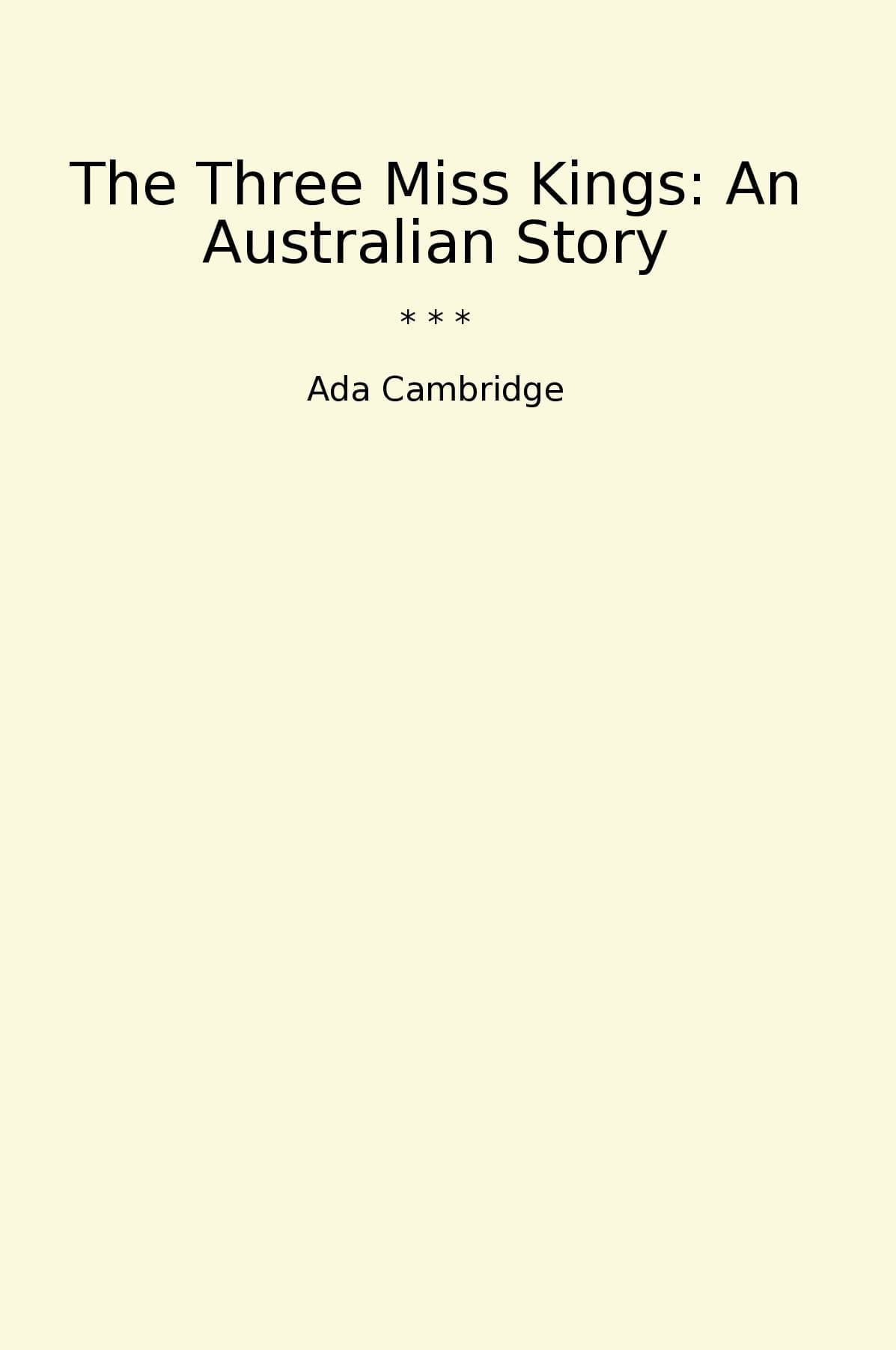 The Three Miss Kings: An Australian Story