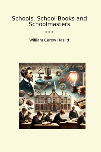 Schools, School-Books and Schoolmasters