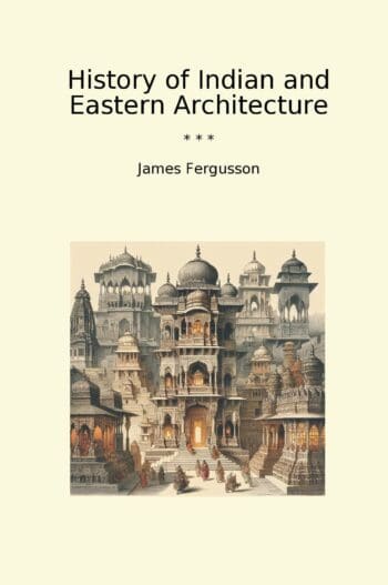 History of Indian and Eastern Architecture