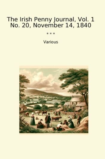The Irish Penny Journal, Vol. 1 No. 20, November 14, 1840
