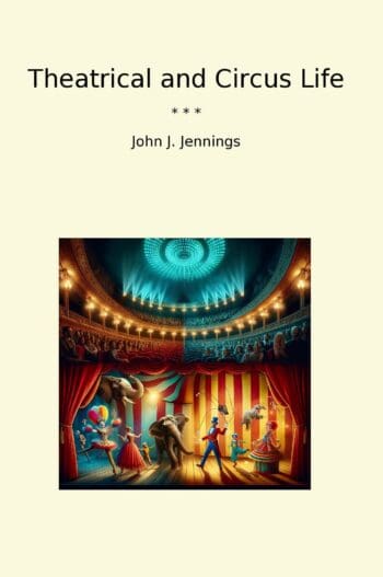 Theatrical and Circus Life