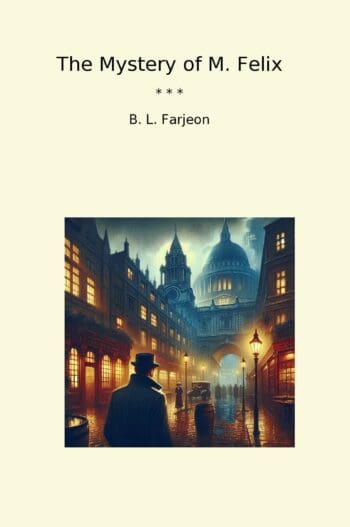 The Mystery of M. Felix