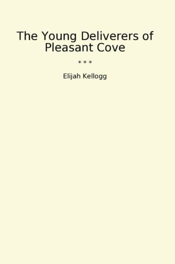 The Young Deliverers of Pleasant Cove