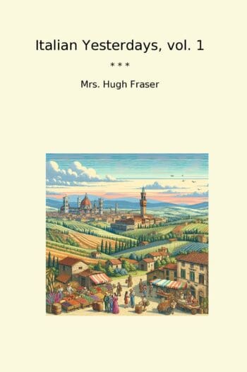 Italian Yesterdays, vol. 1