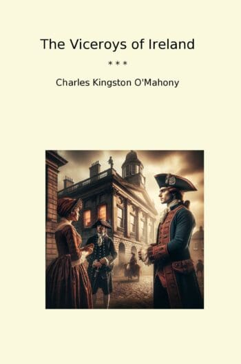 The Viceroys of Ireland
