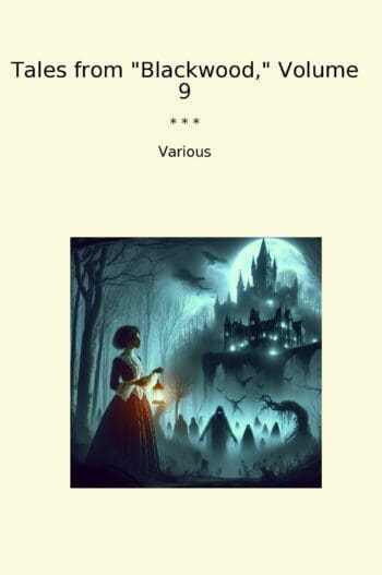 Tales from "Blackwood," Volume 9
