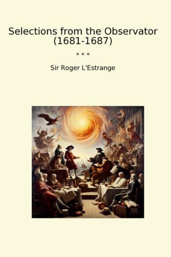 Selections from the Observator (1681-1687)