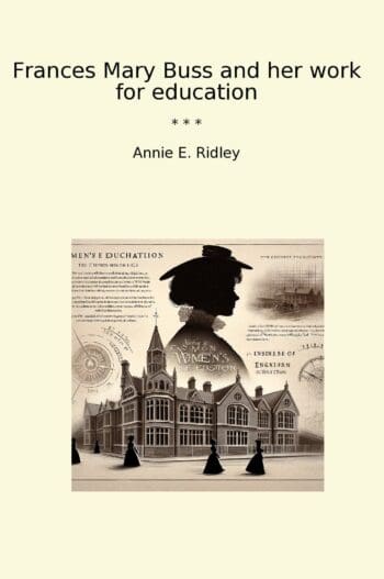 Frances Mary Buss and her work for education