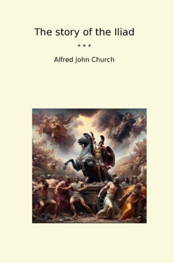 The story of the Iliad