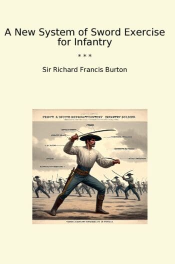 A New System of Sword Exercise for Infantry