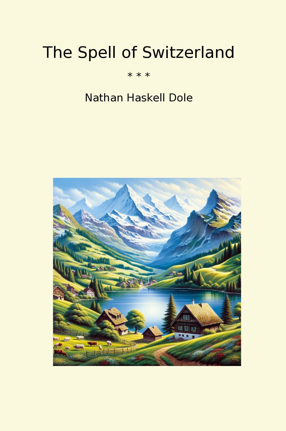 The Spell of Switzerland