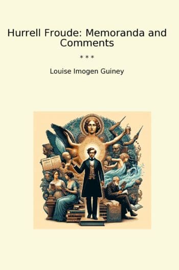Hurrell Froude: Memoranda and Comments