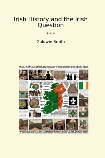 Irish History and the Irish Question