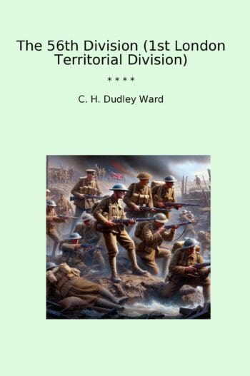 The 56th Division (1st London Territorial Division)