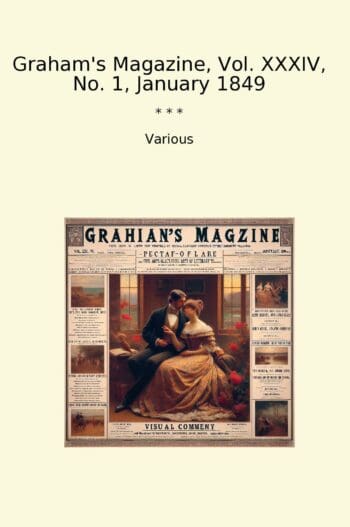 Graham's Magazine, Vol. XXXIV, No. 1, January 1849