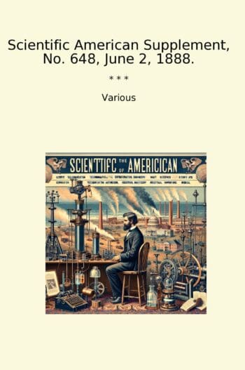 Scientific American Supplement, No. 648, June 2, 1888.