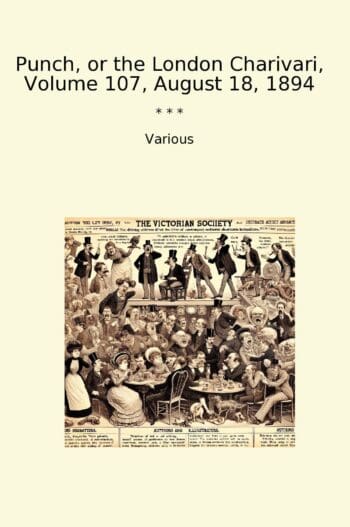 Punch, or the London Charivari, Volume 107, August 18, 1894