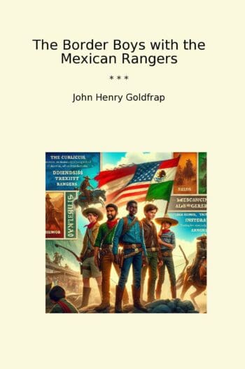 The Border Boys with the Mexican Rangers