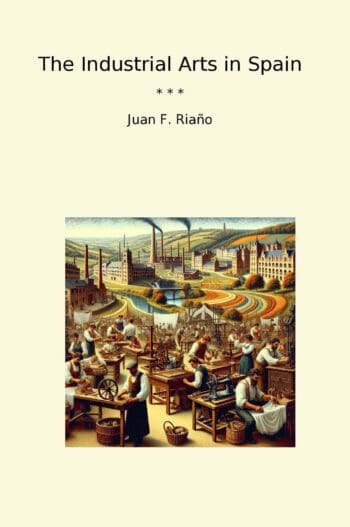 The Industrial Arts in Spain