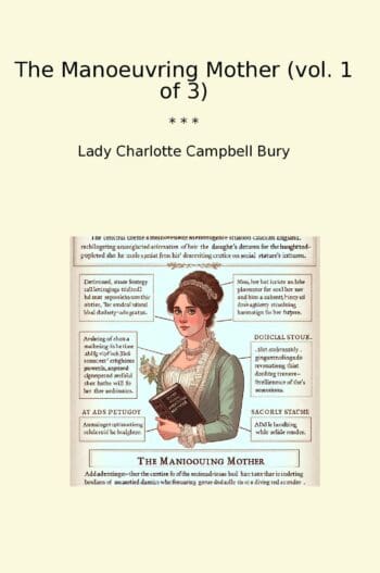 The Manoeuvring Mother (vol. 1 of 3)