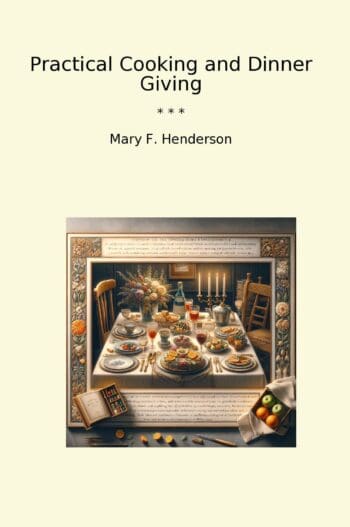 Practical Cooking and Dinner Giving
