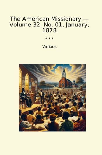 The American Missionary — Volume 32, No. 01, January, 1878