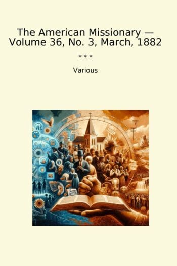 The American Missionary — Volume 36, No. 3, March, 1882