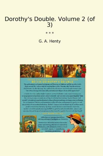 Dorothy's Double. Volume 2 (of 3)