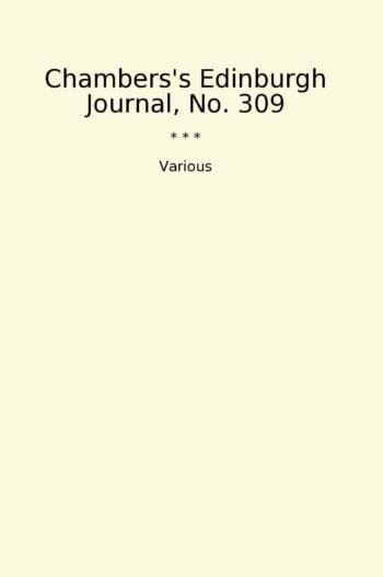 Chambers's Edinburgh Journal, No. 309