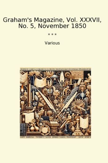 Graham's Magazine, Vol. XXXVII, No. 5, November 1850