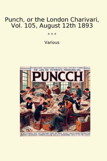Punch, or the London Charivari, Vol. 105, August 12th 1893