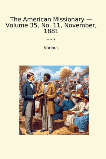 The American Missionary — Volume 35, No. 11, November, 1881