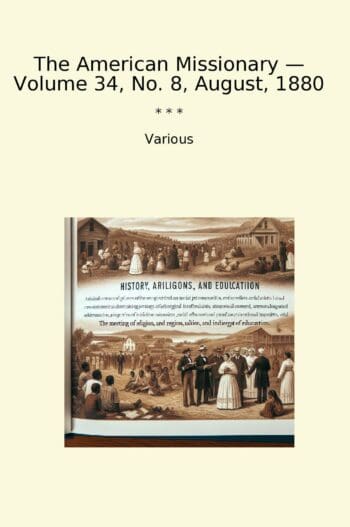 The American Missionary — Volume 34, No. 8, August, 1880