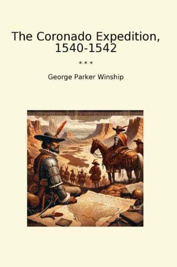The Coronado Expedition, 1540-1542