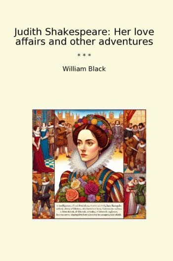 Judith Shakespeare: Her love affairs and other adventures