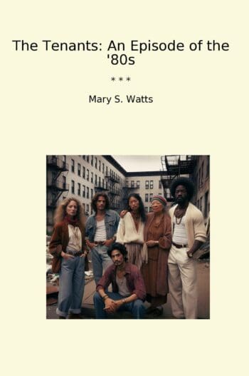 The Tenants: An Episode of the '80s