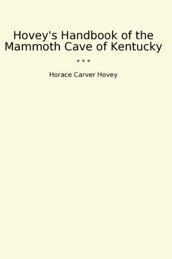 Hovey's Handbook of the Mammoth Cave of Kentucky