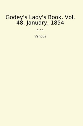 Godey's Lady's Book, Vol. 48, January, 1854