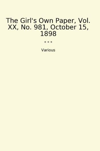 The Girl's Own Paper, Vol. XX, No. 981, October 15, 1898
