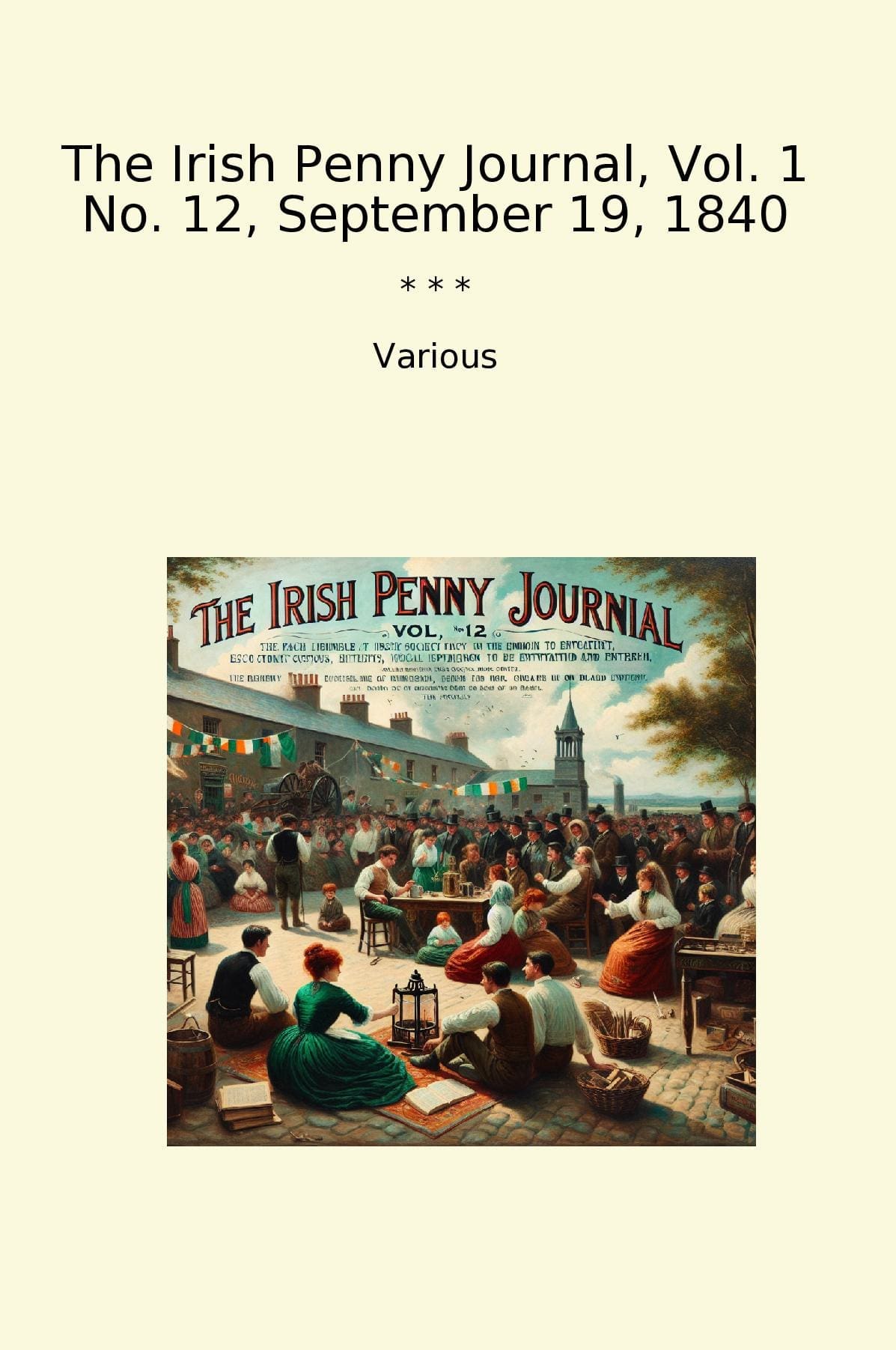 The Irish Penny Journal, Vol. 1 No. 12, September 19, 1840