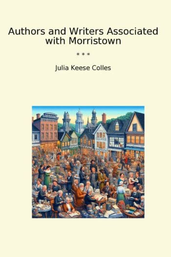 Authors and Writers Associated with Morristown