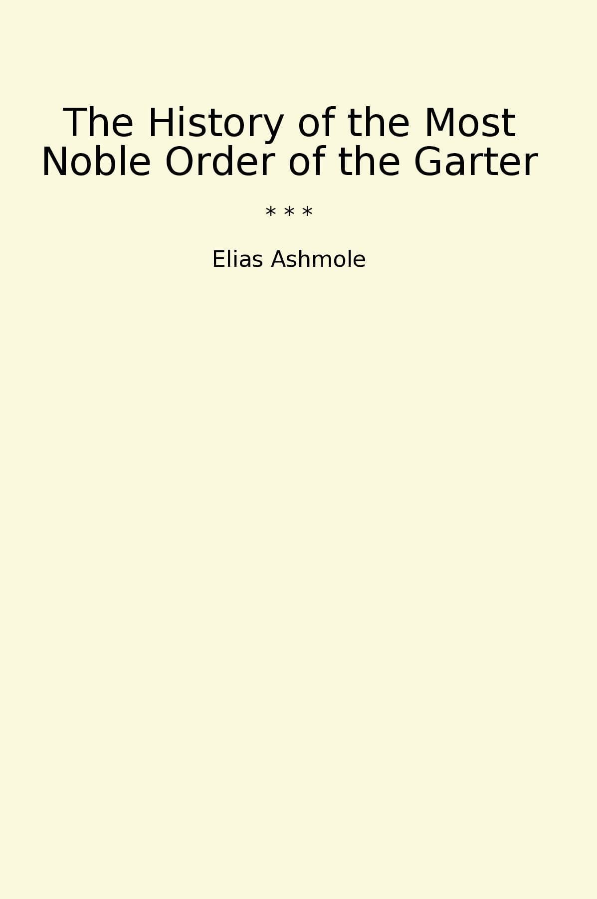 The History of the Most Noble Order of the Garter