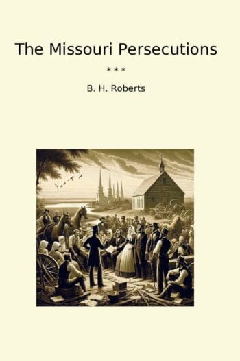 The Missouri Persecutions